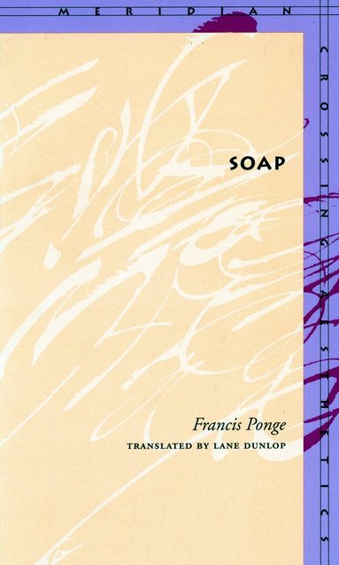 Francis Ponge - Soap, Häftad