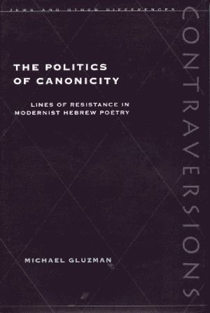 Michael Gluzman - Politics of Canonicity, Inbunden