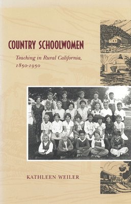 Kathleen Weiler - Country Schoolwomen, Inbunden