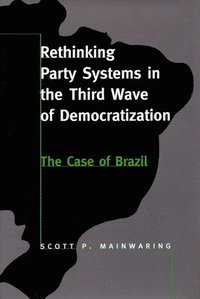 bokomslag Rethinking Party Systems in the Third Wave of Democratization