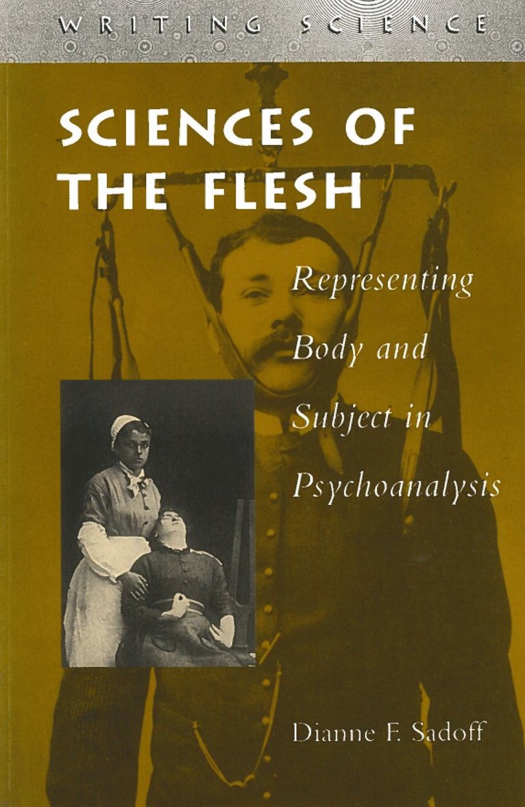 Dianne F. Sadoff, Dianne F Sadoff - Sciences of the Flesh, Inbunden
