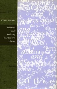 bokomslag Women and Writing in Modern China