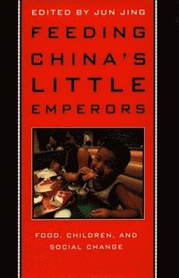 bokomslag Feeding China's Little Emperors