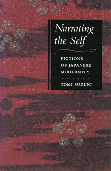Tomi Suzuki - Narrating the Self, Häftad