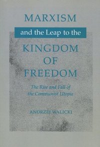 bokomslag Marxism and the Leap to the Kingdom of Freedom