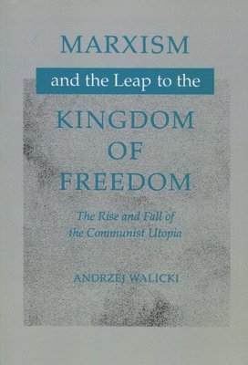 Marxism and the Leap to the Kingdom of Freedom 1
