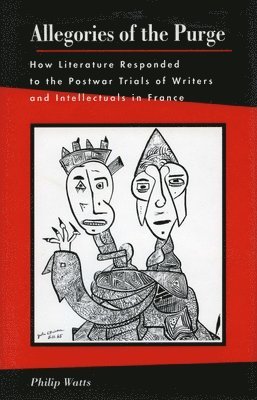 bokomslag Allegories of the Purge: How Literature Responded to the Postwar Trials and Writers and Intellectuals in France