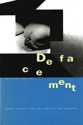 Michael Taussig - Defacement, Häftad