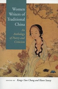 bokomslag Women Writers of Traditional China: An Anthology of Poetry and Criticism