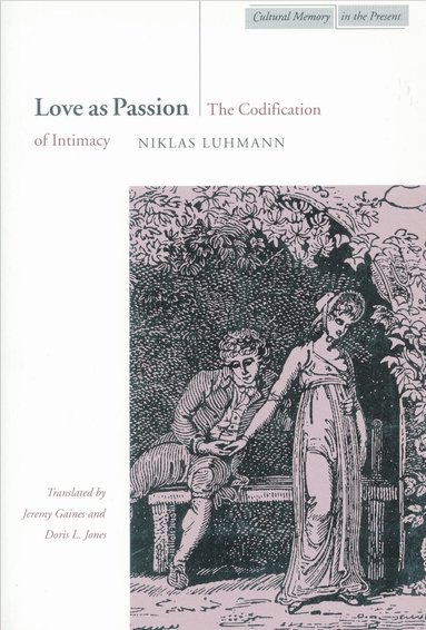 Niklas Luhmann - Love As Passion, Häftad