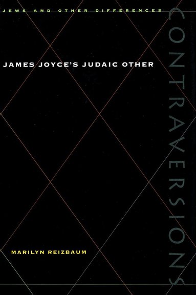 Marilyn Reizbaum - James Joyce's Judaic Other, Inbunden