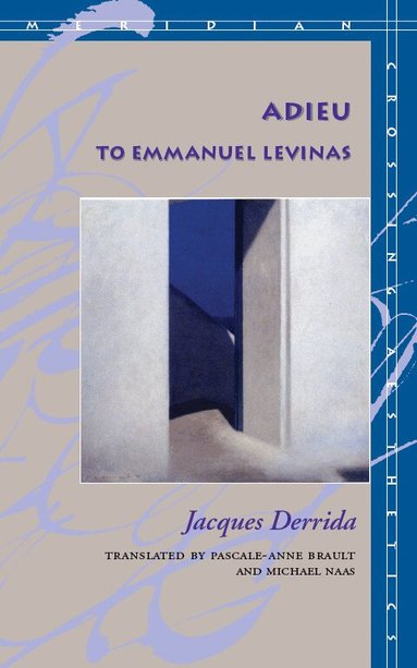 Jacques Derrida - Adieu to Emmanuel Levinas, Häftad