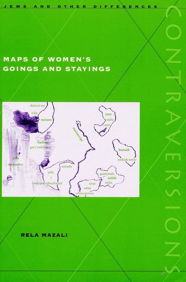 Rela Mazali - Maps of Women's Goings and Stayings, Inbunden
