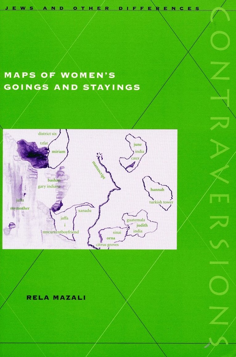 Rela Mazali - Maps of Women's Goings and Stayings, Inbunden