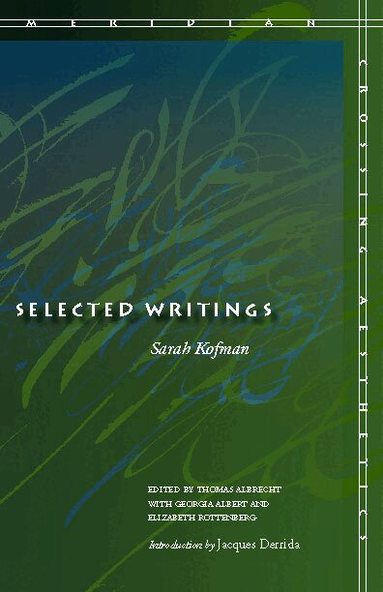 Sarah Kofman, Thomas Albrecht - Selected Writings, Inbunden