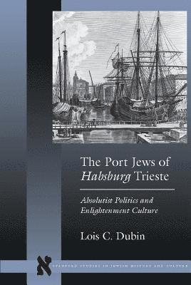 The Port Jews of Habsburg Trieste 1