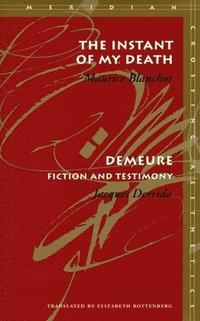 bokomslag The Instant of My Death /Demeure