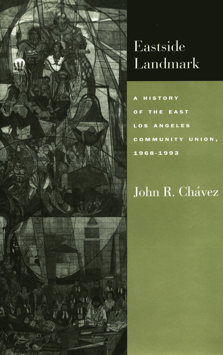 John R. Chávez, John R Chávez - Eastside Landmark, Inbunden