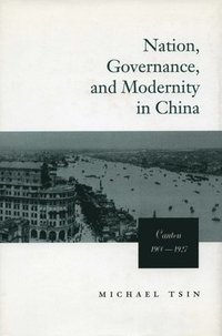 bokomslag Nation, Governance, and Modernity in China