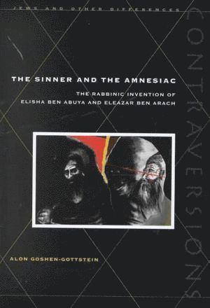Alon Goshen-Gottstein - Sinner and the Amnesiac, Inbunden