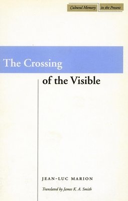 The Crossing of the Visible 1