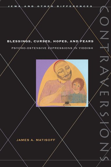 James A. Matisoff - Blessings, Curses, Hopes, and Fears, Häftad