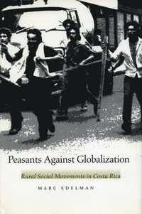 bokomslag Peasants Against Globalization