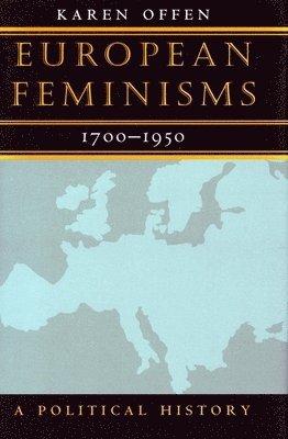 European Feminisms, 1700-1950 1