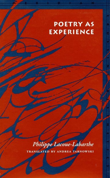 Philippe Lacoue-Labarthe - Poetry As Experience, Häftad