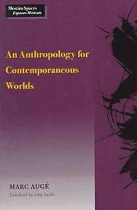 bokomslag An Anthropology for Contemporaneous Worlds