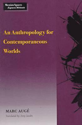 bokomslag An Anthropology for Contemporaneous Worlds