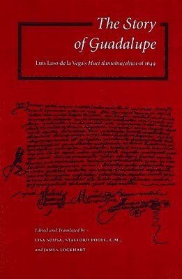 Lisa Sousa, Stafford Poole, James Lockhart - Story of Guadalupe, Inbunden