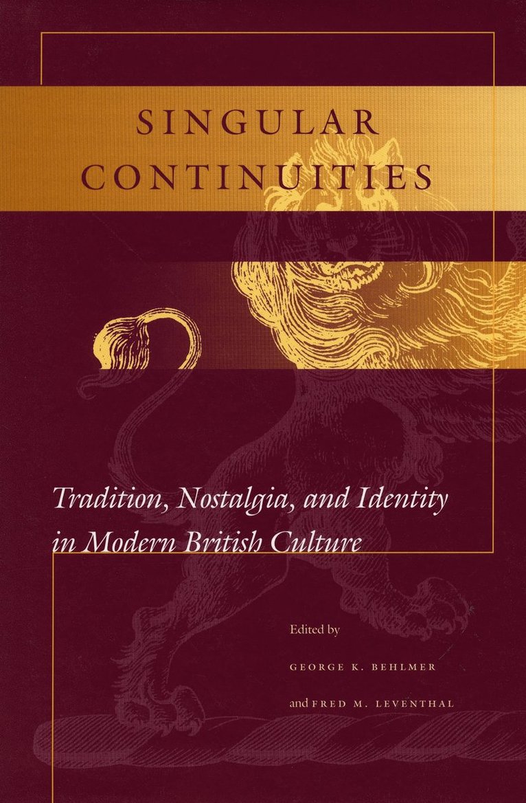 George K. Behlmer, Fred M. Leventhal, George K Behlmer, Fred M Leventhal - Singular Continuities, Inbunden
