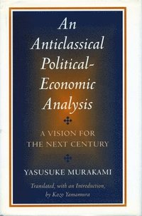 bokomslag Anticlassical Political-Economic Analysis: A Vision for the Next Century