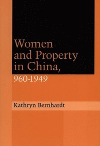 bokomslag Women and Property in China, 960-1949
