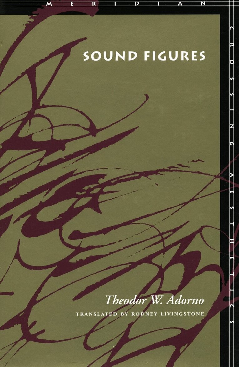 Theodor W. Adorno - Sound Figures, Inbunden