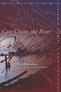 bokomslag Care Crosses the River