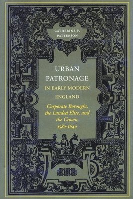 Urban Patronage in Early Modern England 1