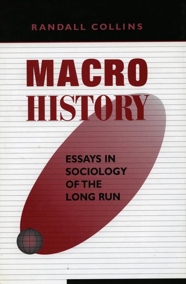Randall Collins - Macrohistory, Häftad