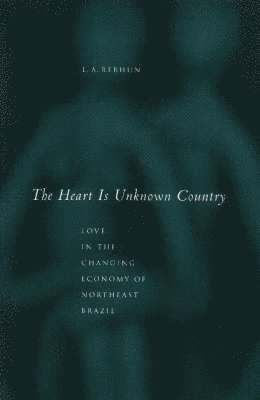 The Heart Is Unknown Country 1