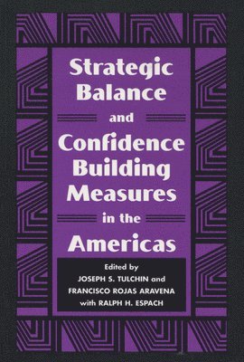 bokomslag Strategic Balance and Confidence Building Measures in the Americas