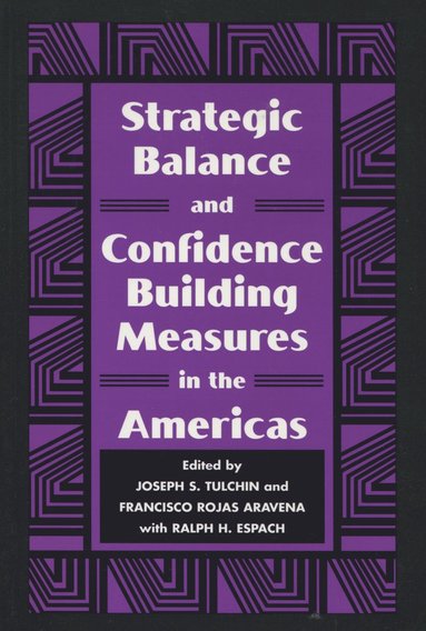 bokomslag Strategic Balance and Confidence Building Measures in the Americas