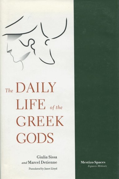 Giulia Sissa, Marcel Detienne - Daily Life of the Greek Gods, Häftad