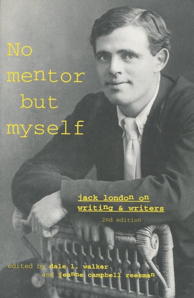 Dale L. Walker, Jeanne Campbell Reesman - 'No Mentor but Myself', Inbunden