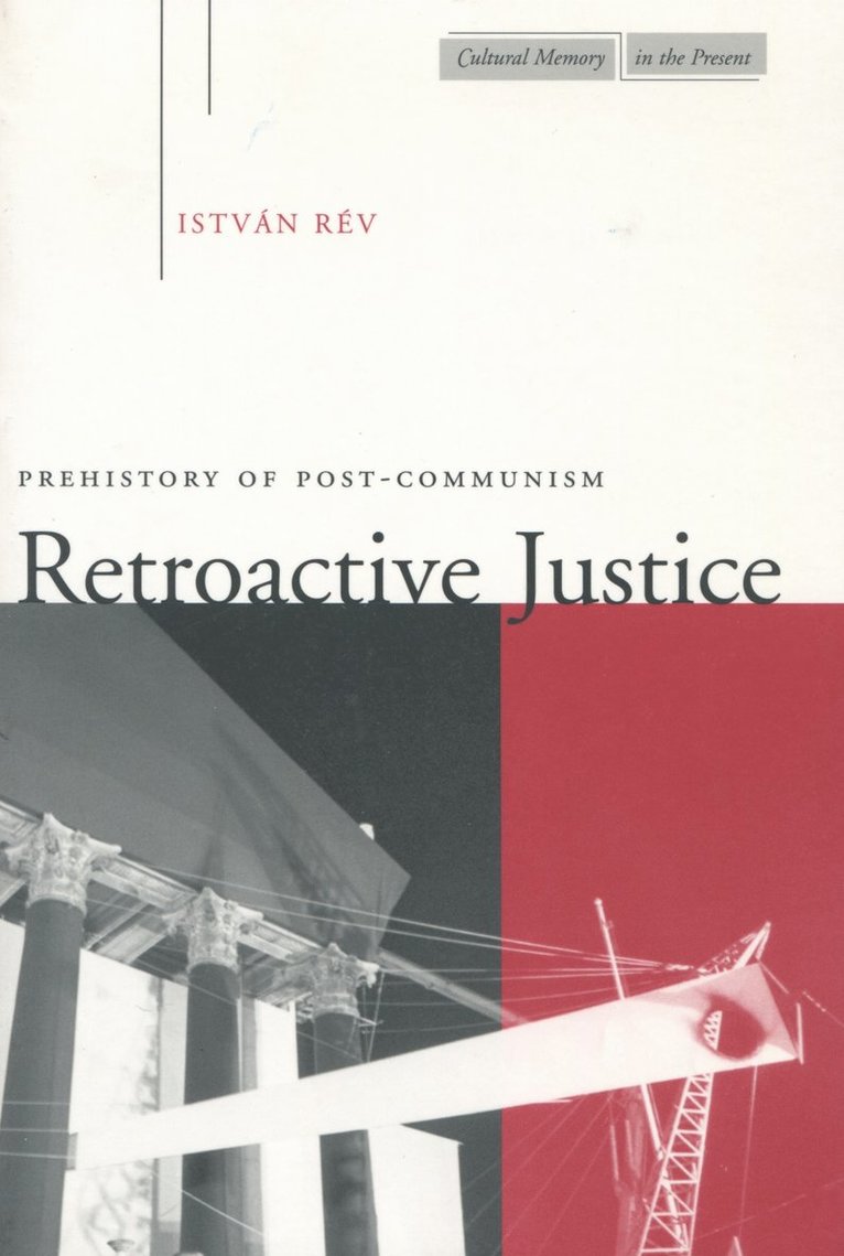 István Rév - Retroactive Justice, Häftad