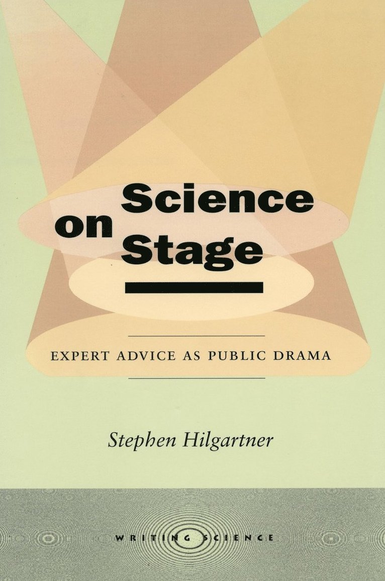 Stephen Hilgartner - Science on Stage, Inbunden