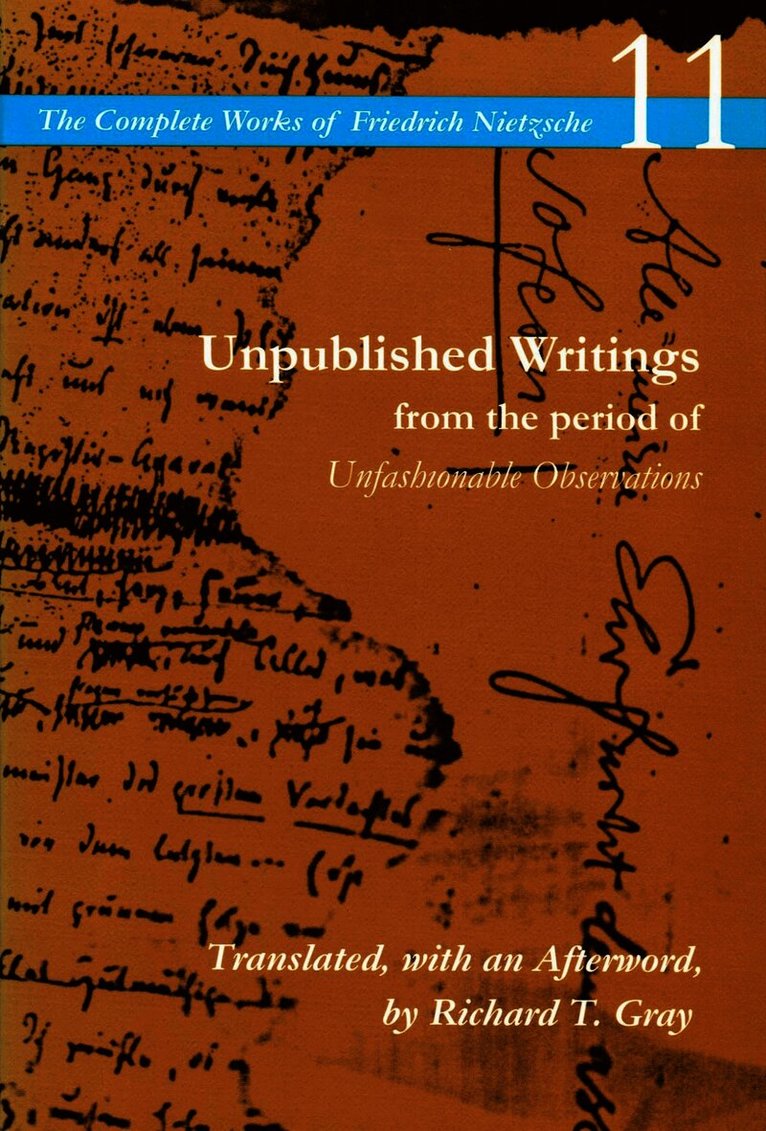 Unpublished Writings from the Period of Unfashionable Observations