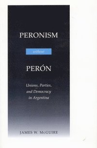 bokomslag Peronism Without Peron