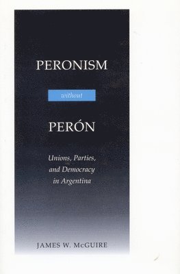 Peronism Without Peron 1