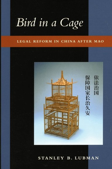 Stanley B. Lubman - Bird in a Cage, Inbunden